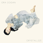 Ora Cogan - Crystallize (EP)