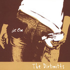 The Dirtmitts - Get On