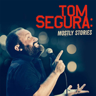 Tom Segura - Mostly Stories