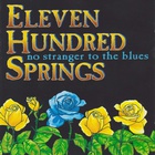 Eleven Hundred Springs - No Stranger To The Blues