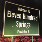 Welcome To Eleven Hundred Springs