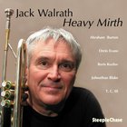 Jack Walrath - Heavy Mirth