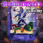 Maggotron - No Vinyl For Old Men Vol. 1