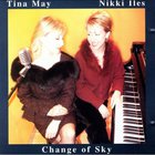 Tina May - Change Of Sky (With Nikki Iles)