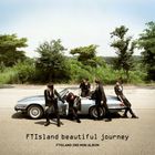 F.T. Island - Beautiful Journey