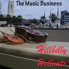 Hillbilly Hellcats - The Music Business (CDS)