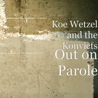 Koe Wetzel - Out On Parole
