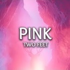 Two Feet - Pink (CDS)