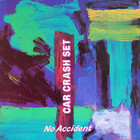 Car Crash Set - No Accident (Vinyl)