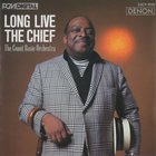 Count Basie & His Orchestra - Long Live The Chief