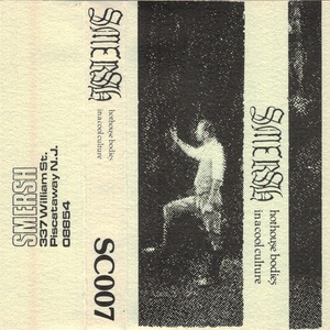 Hothouse Bodies In A Cool Culture (Tape)