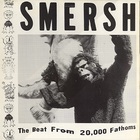 Smersh - The Beat From 20,000 Fathoms (Vinyl)