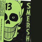 Smersh - Party On Now Street (Tape)
