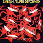 Super-Deformed (Vinyl)