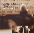 Matthew Ryan - Guilty (CDS)