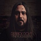 Derrick Dove & The Peacekeepers - Derrick Dove & The Peacekeepers
