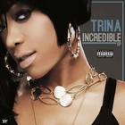 Trina - Incredible (EP)