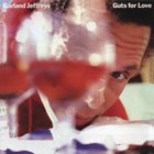 Garland Jeffreys - Guts For Love (Vinyl)