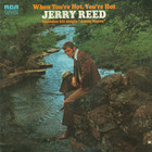 Jerry Reed - When You're Hot, You're Hot (Vinyl)