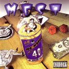 Mest - Mo' Money Mo' 40'z