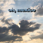 Jeremy Zucker - Oh, Mexico (CDS)