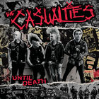 The Casualties - Until Death: Studio Sessions