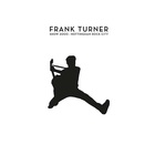 Frank Turner - Show 2000 - Live At Nottingham Rock City