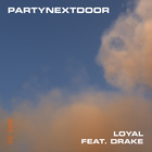 Partynextdoor - Loyal (CDS)