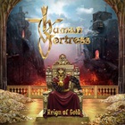 Human Fortress - Reign Of Gold