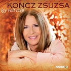 Koncz Zsuzsa - Így Volt Szép CD1