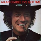 Allan Clarke - I've Got Time (Vinyl)