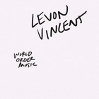 Levon Vincent - World Order Music