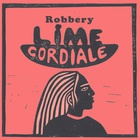 Lime Cordiale - Robbery (CDS)