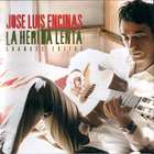 Jose Luis Encinas - La Herida Lenta: Grandes Exitos