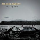 Richard Murray - The Long Haul