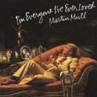 Martin Mull - I'm Everyone I've Ever Loved (Vinyl)
