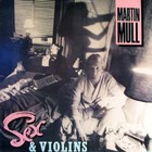 Martin Mull - Sex & Violins (Vinyl)