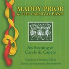 Maddy Prior & The Carnival Band - An Evening Of Carols & Capers CD1
