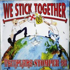 Stomper 98 - We Stick Together (Split)