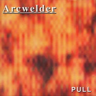 Arcwelder - Pull