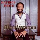 Maurice White - Manifestation