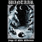 Wintaar - Songs Of White Wilderness