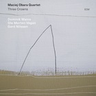 Maciej Obara Quartet - Three Crowns