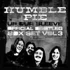 Humble Pie - Up Our Sleeve: Official Bootleg Box Set Vol.3 CD3
