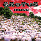 Grotus - Mass