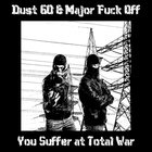 Dust 60 - You Suffer At Total War