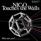 Nico Touches The Walls - Who Are You?