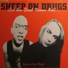 Sheep on Drugs - Let The Good Times Roll