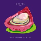 Nico Touches The Walls - Oyster (EP)