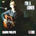 Shawn Phillips - I'm A Loner (Vinyl)